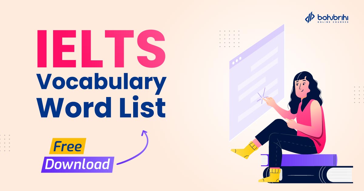 Read more about the article ফ্রী ডাউনলোড: IELTS VOCABULARY WORD LIST